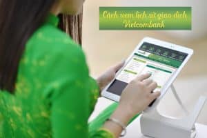 Xem lịch sử giao dịch Vietcombank