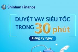 Shinhan Finance: Hướng dẫn vay tiền online lên đến 300 triệu chỉ với CMND