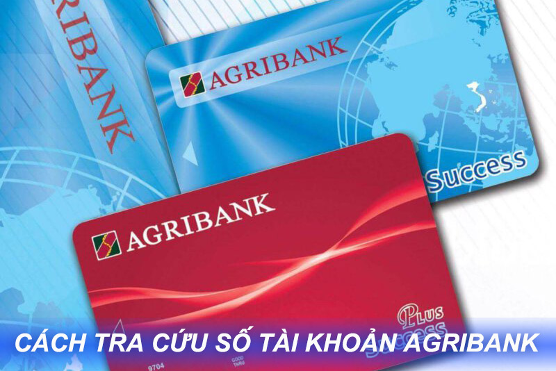 Tra số tài khoản ngân hàng Agribank