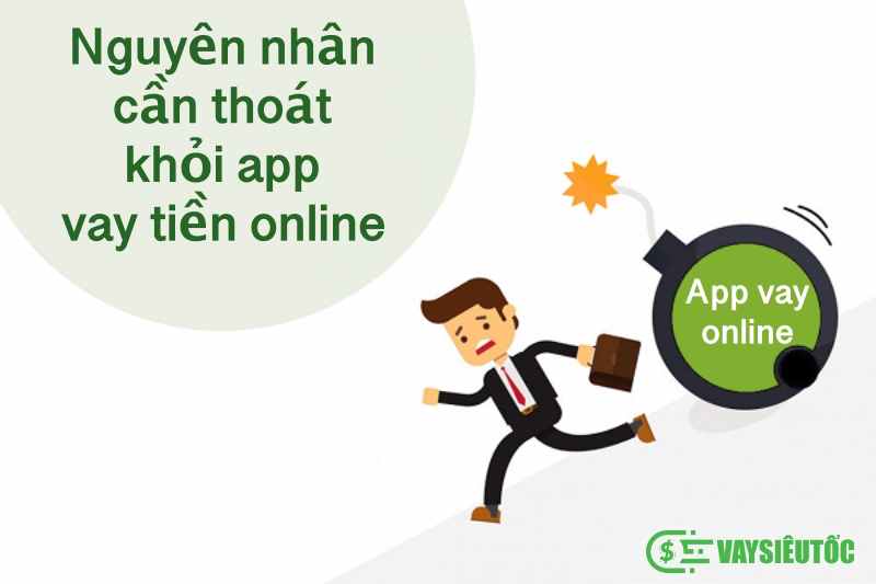 Nguyen nhan nen thoat khoi app vay tien online