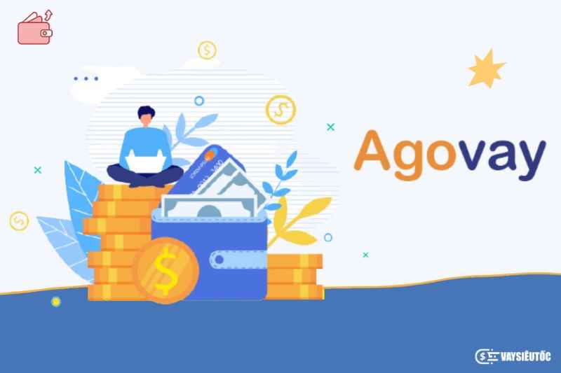 Agovay - Vay online 24/7 nhanh, nhận tiền trong ngày