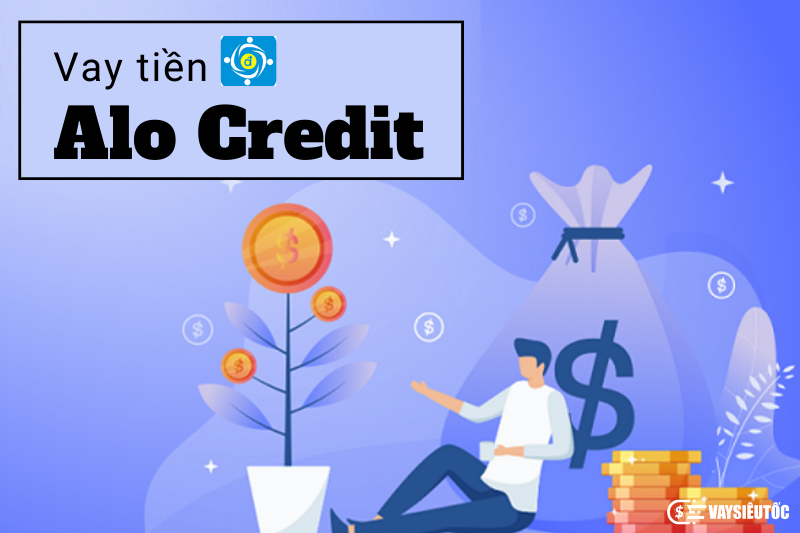 Vay tiền Alo Credit