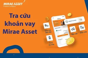 Mirae Asset: Vay trả góp đến 100 triệu với thủ tục đơn giản