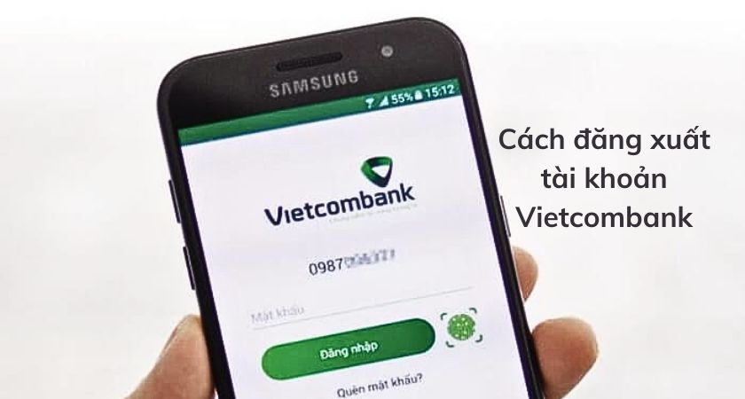 Cách đăng xuất tài khoản Vietcombank trên điện thoại