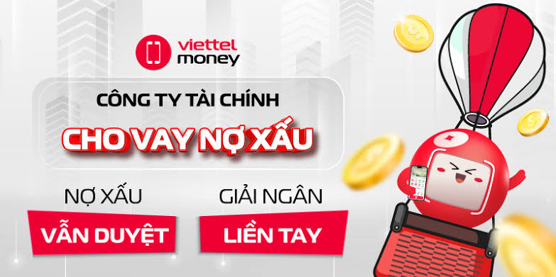 Vay tiền hỗ trợ nợ xấu chỉ cần CMND, giải ngân nhanh chóng