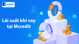 Mcredit là gì? Hướng dẫn vay trả góp 70 triệu tại MCredit