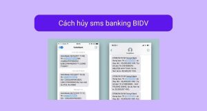 3 Cách Hủy SMS Banking BIDV Không Tốn Phí | F88