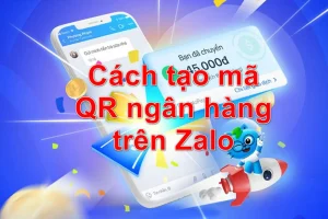 Tạo mã QR ngân hàng – Giải pháp thanh toán tiện lợi, an toàn