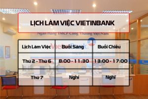 Cập Nhật Giờ Làm Việc Vietinbank Và Chi Nhánh Mới Nhất