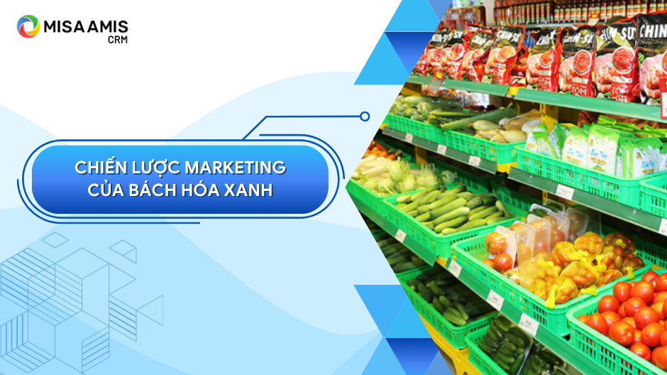 Chiến lược marketing của Bách Hóa Xanh: Chất lượng xanh