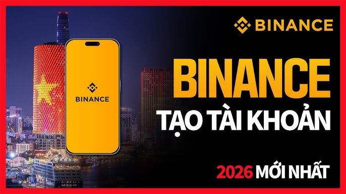 Đăng Ký Binance 2026 Cho Người Mới (Hướng Dẫn Từng Bước)