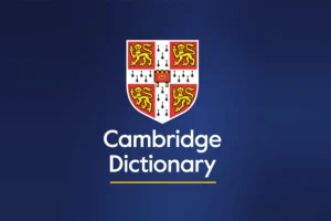 Có nên dùng Cambridge Dictionary? Đánh giá ưu và nhược điểm