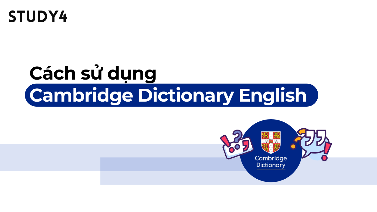 Cách sử dụng Cambridge Dictionary English - STUDY4