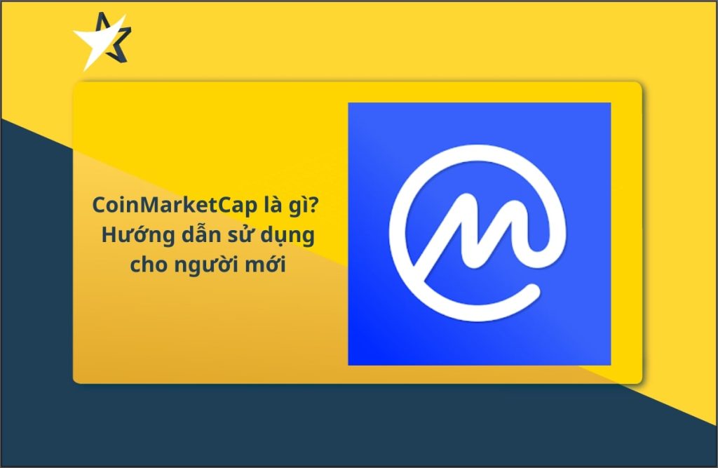 CoinMarketCap là gì? Hướng dẫn sử dụng A-Z cho người mới - BV Insights