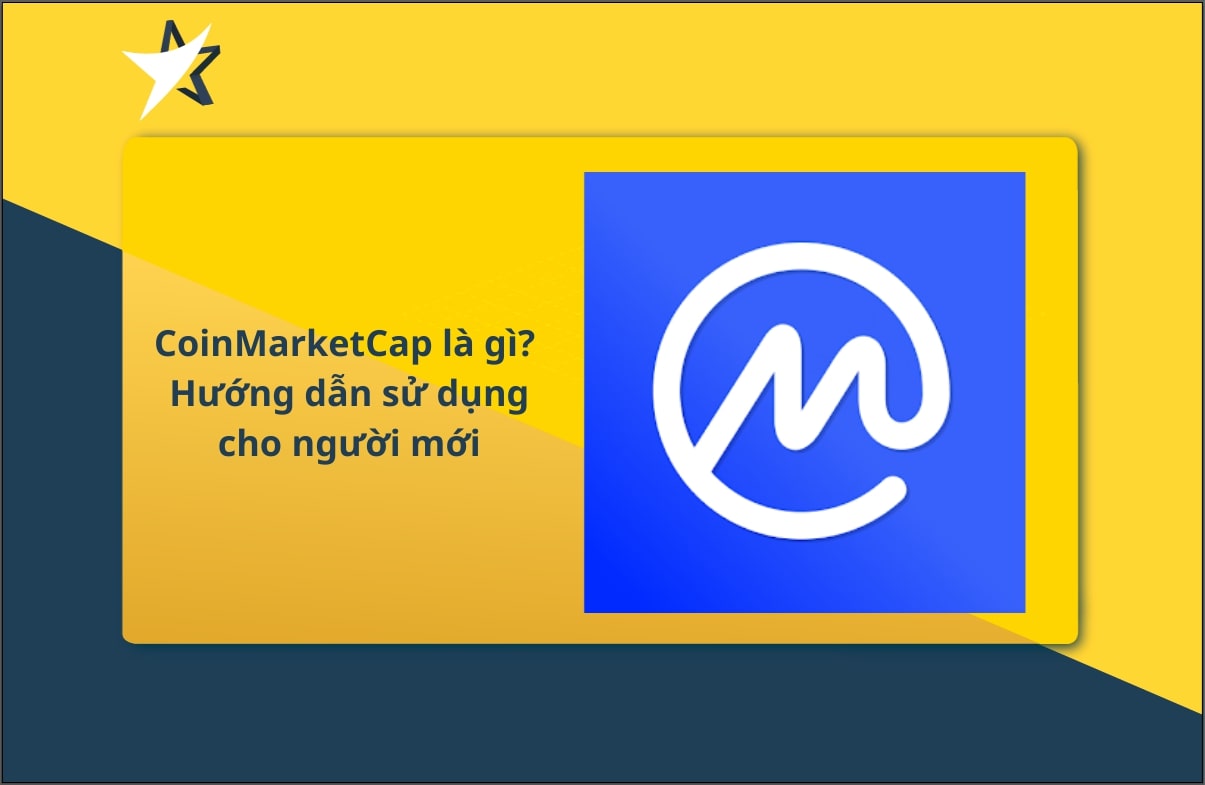 CoinMarketCap là gì? Hướng dẫn sử dụng A-Z cho người mới - BV Insights