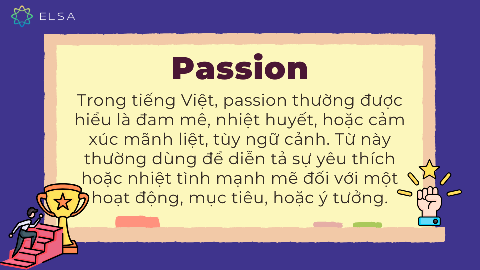 Passion là gì? Passion đi với giới từ gì? Cấu trúc và cách dùng