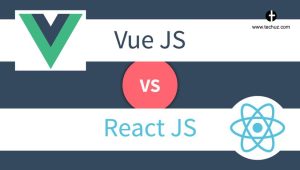 React Vs Vue: Cái nào tốt hơn cho việc phát triển UI?