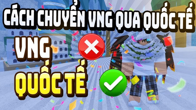 Cách Chuyển Roblox VNG Sang Roblox Quốc Tế Mới Nhất 2026 | Thành Công 100%