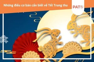 Tết Trung thu là gì? Những điều cần biết về Tết Trung thu – PATO - Kênh thông tin và đặt bàn Nhà hàng