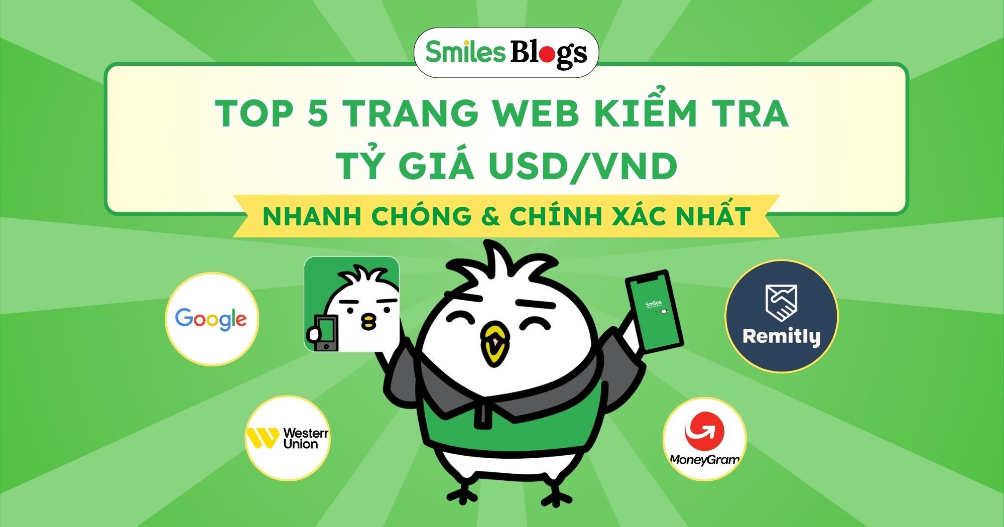TỶ GIÁ USD/VND HÔM NAY: TOP 5 WEBSITE KIỂM TRA CHÍNH XÁC NHẤT - Smiles Mobile Remittance - US