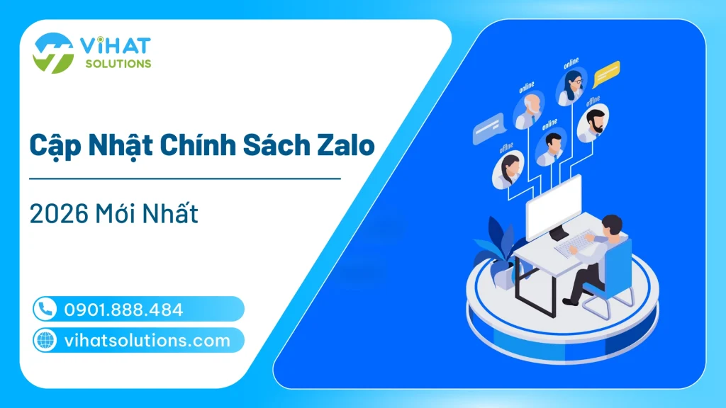 Cập Nhật Chính Sách Zalo 2026